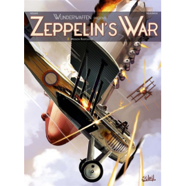 Wunderwaffen Présente Zeppelin'S War Tome 2