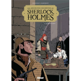 Les Archives Secrètes De Sherlock Holmes Tome 2 - Nouvelle Édition
