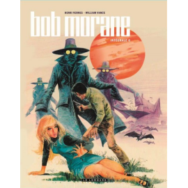  Bob Morane - Intégrale Nouvelle Version Tome 6