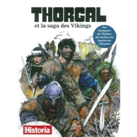 Historia Hors-Série - Thorgal Et La Saga Des Vikings