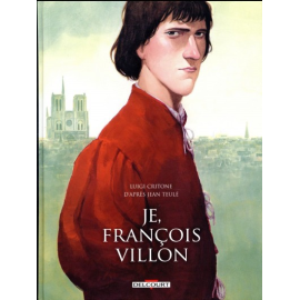 Je, François Villon - Édition Intégrale