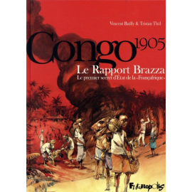 Le Rapport Brazza - Congo 1905