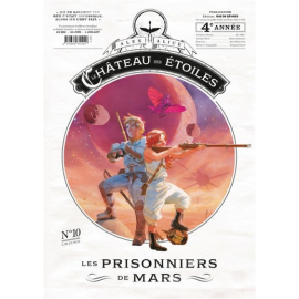  Le Château Des Étoiles - Gazette Tome 10 - Les Prisonniers De Mars