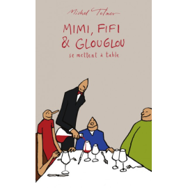 Mimi, Fifi & Gouglou Se Mettent À Table