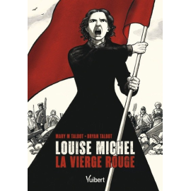 Louise Michel, La Vierge Rouge