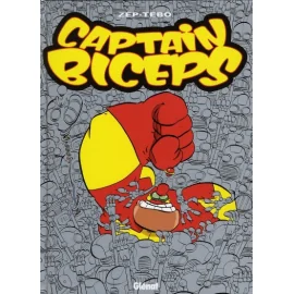 Captain Biceps Tome 4 - L'Inoxydable