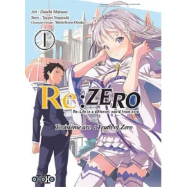 Re : zero - Troisième arc : truth of zero tome 1