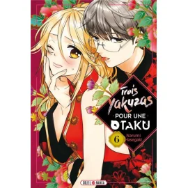 Trois yakuzas pour une otaku tome 6