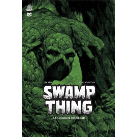  Swamp Thing La Légende - Len Wein & Bernie Wrightson