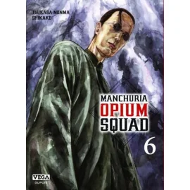 Manchuria Opium Squad Tome 6