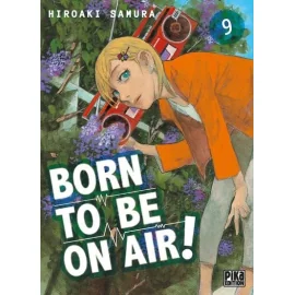 Born To Be On Air ! Tome 9