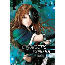 Chronoctis Express Tome 3