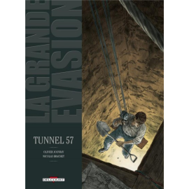 La Grande Évasion Tome 5 - Tunnel 57
