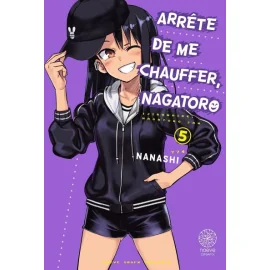  Arrête De Me Chauffer, Nagatoro Tome 5