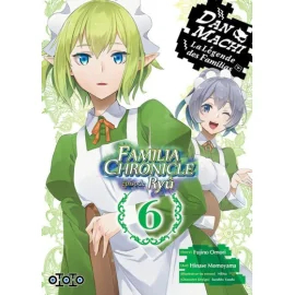 Danmachi Famila Chronicle - Épisode Ryu Tome 6