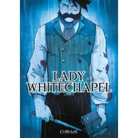 Lady Whitechapel Tome 2