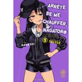 Arrête De Me Chauffer, Nagatoro (Deluxe) Tome 5