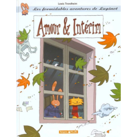 Lapinot - les aventures extraordinaires de lapinot tome 4 - amour et interim