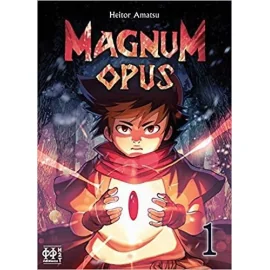 MAGNUM OPUS - Tome 1