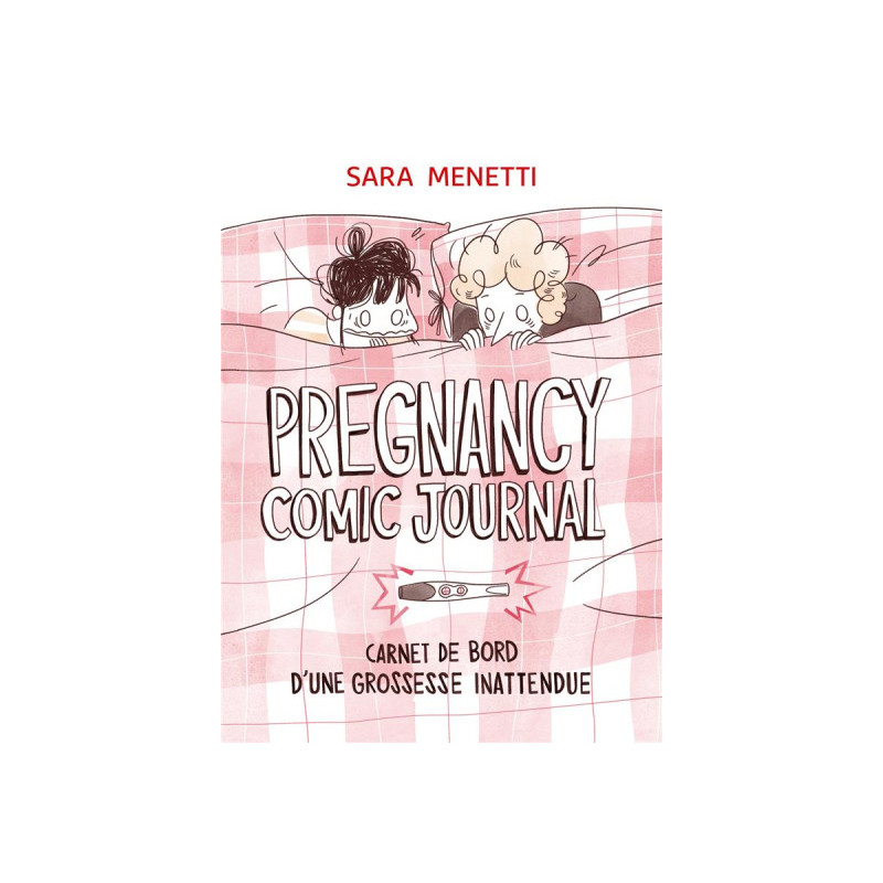 Pregnancy comic journal : Carnet de bord d'une grossesse inattendue