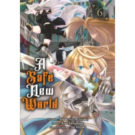 A safe new world tome 6