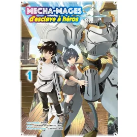 Mecha-mages d'esclave à héros tome 1