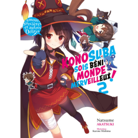  KonoSuba - sois béni monde merveilleux ! (light novel) tome 2