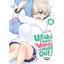 Uzaki-Chan wants to hang out ! tome 6