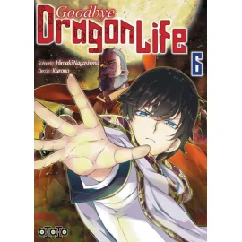 Goodbye dragon life tome 6