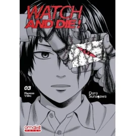 Watch & die tome 3