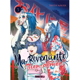 Ma revenante bien-aimée tome 3