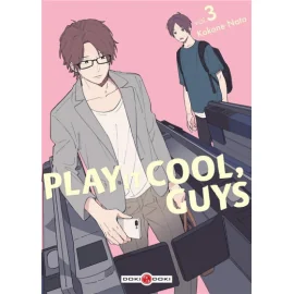 Play it cool, guys tome 3