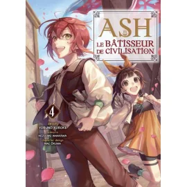 Ash, le bâtisseur de civilisation tome 4