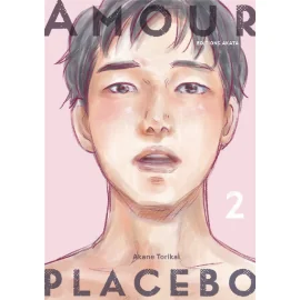 Amour placebo tome 2