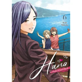 Hana l'inaccessible tome 6