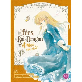 Les fées, le roi-dragon et moi (en chat) tome 4