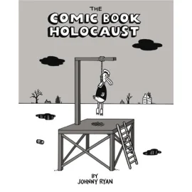 The Comic Book Holocaust