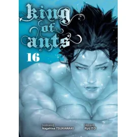 King of ants tome 16