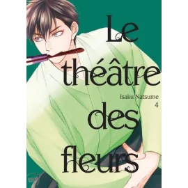 Le théâtre des fleurs tome 4