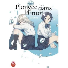 Plongée dans la nuit tome 1