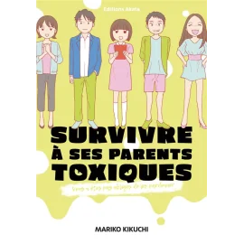 Survivre à ses parents toxiques