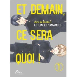 Et demain ça sera quoi ! tome 1