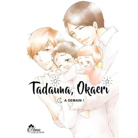 Tadaima Okaeri - bienvenue à la maison ! tome 3