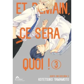 Et demain ça sera quoi ! tome 3