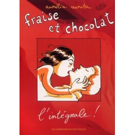 fraise et chocolat - intégrale