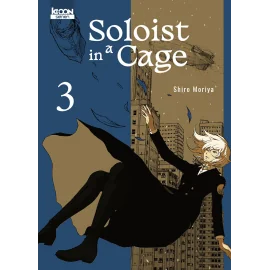 Soloist in a cage tome 3