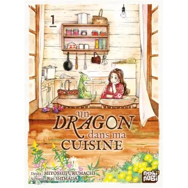 Un dragon dans ma cuisine tome 1