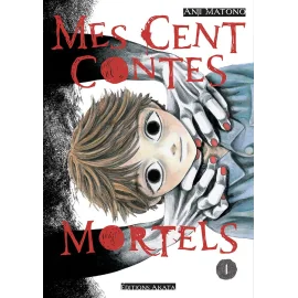 Mes cents contes mortels tome 1