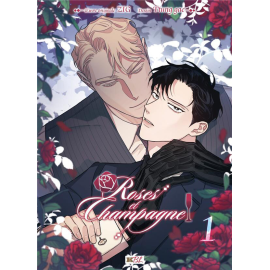 Roses et Champagne tome 1