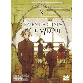 Le château solitaire dans le miroir tome 3